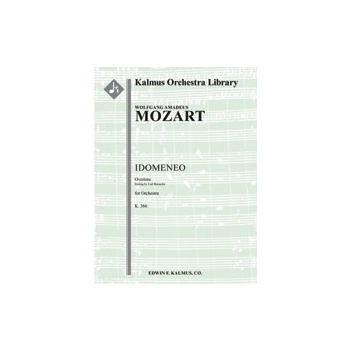 Idomeneo, K. 366: Overture [Reinecke ending] [2.2.2.2: 2.2.0.0: Timp: Str (9-8-7-6-5 in set)]
