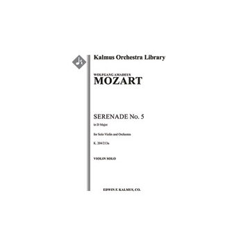 Serenade No. 5 in D, K. 204/213a [2.2.0.1: 2.2.0.0: Str (4-4-3-3-3 in set): Solo Violin in set]
