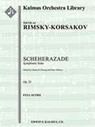 Scheherazade, Op. 35 [2d1+1, 2d1, 2, 2 - 4, 2, 3, 1, timp, perc, hp, str]
