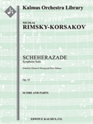 Scheherazade, Op. 35 [2d1+1, 2d1, 2, 2 - 4, 2, 3, 1, timp, perc, hp, str]