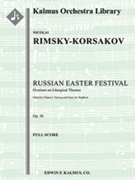 Russian Easter Overture, Op. 36 [3d1, 2, 2, 2 - 4, 2, 3, 1, timp, perc, hp, str]