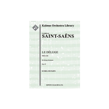 Prelude To The Deluge Opus 45 by Saint-Saens Camille for Full Score