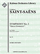 Symphony No. 3 in C Minor, Op. 78: Organ Symphony [3d1, 2+1, 2+1, 2+1 - 4, 3, 3, 1, timp, perc, org,