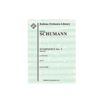 Symphony No. 3 in E-flat, Op. 97 "Rhenish" [Full Orchestra, Ensemble Works]