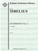 Symphony No 2 Opus 43 by Sibelius Jean for Full Score