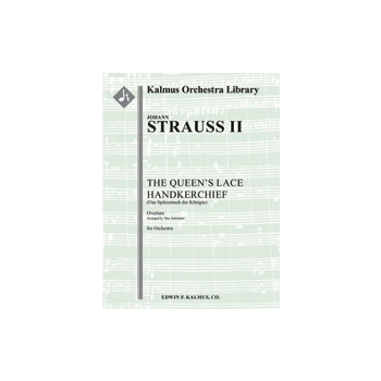 Queen's Lace Handkerchief, The (Das Spitzentuch der Koenigin): Overture [2(2nd d. Picc).2.2.2: 4.2.3