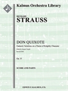 Don Quixote, Op. 35 [2+1, 2+1, 2+1+Eb, 3+1 - 6, 3, 3, 2, timp, perc, hp, str, solo cello in set]