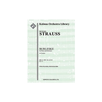 Burleske in D minor for Piano and Orchestra, IRS 11 (TrV 145; AV 85) [Detailed Instrumentation: 2+Pi