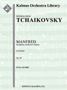 Manfred Symphony, Op. 58 [3d1, 2+1, 2+1, 3 - 4, 2+2, 3, 1, timp, perc, hp, str, harmonium in set]