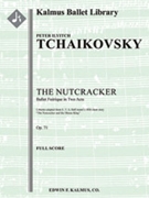 Nutcracker Ballet [3d1, 2+1, 2+1, 2 - 4, 2, 3, 1, timp, perc, toy drum, toy tpt, 2hp, cel, str (2.2.