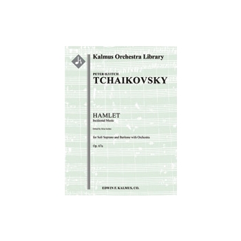 Hamlet, Incidental Music, Op. 67a (complete) [2.2.2.2: 2.2.1.0: Timp.Perc(1): Str (9-8-7-6-5 in set)
