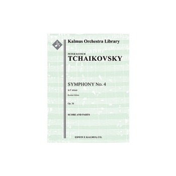 Symphony No. 4 in F minor, Op. 36 (Russian Edition) [Full Orchestra, Ensemble Works]