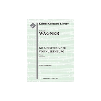 Die Meistersinger von Nuerenburg: Overture [concert version] [Full Orchestra, Ensemble Works]