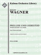 Tristan und Isolde Prelude und Liebestod by Wagner Richard for Full Score