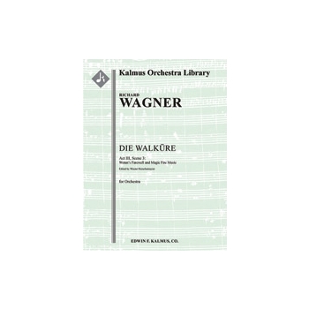 Die Walkuere: Act III, Sc. 3: Wotans Abschied und Feuerzauber [concert arrangement] (Wotan's Farewel