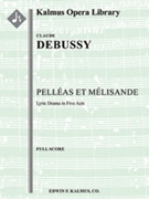 Pelleas et Melisande [Serious Opera, Orchestra Accompaniment]