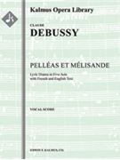 Pelleas et Melisande [Serious Opera, Keyboard Accompaniment]