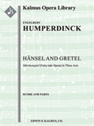Hansel und Gretel [2+1, 2+1, 2+1, 2 - 4, 2, 3, 1, timp, perc, hp, str (2.2.1.1.1)vocal soli (7 roles