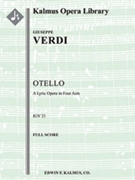 Othello (complete) [3d1, 2+1, 2+1, 4 - 4, 2+2, 4, 0, timp, perc, hp, str (2.2.1.1.1)vocal soli (9 ro