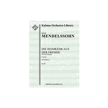 Heimkehr aus der Fremde, Die (Son and Stranger), Op. 89: Overture [2.2.2.2: 2.2.0.0: Str (9-8-7-6-5