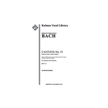 Cantata No. 51: Jauchzet Gott in allen Landen, BWV 51 [Solo Tpt: Str (2-2-2-1-1 in set): Hpchd: Solo