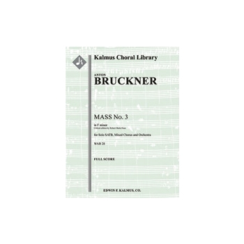 Mass No. 3 in F minor [2.2.2.2: 2.2.3.0: Timp: Org (ad libitum): Str (4-4-3-3-3 in set): Solo SATB: