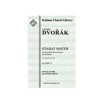 Stabat Mater, Op. 58/B. 71 [Soli SATB, SATB Chorus, and Piano]