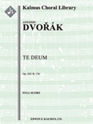 Te Deum, Op. 103/B. 176 [Cantata/ Oratorio, Orchestra Accompaniment]