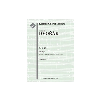 Mass in D, Op. 86/B. 175 [0.2.0.2: 3.2.3.0: Timp: Org: Str (4.4.3.3.3 in set): Solo SATB. Mx Chor]