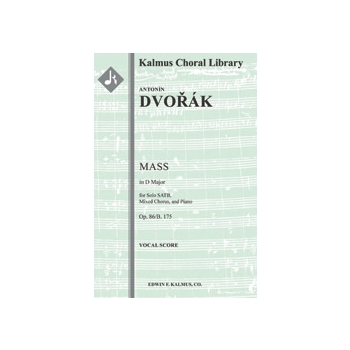 Mass in D, Op. 86/B. 175 [Solo SATB: Mx Chor: Piano]