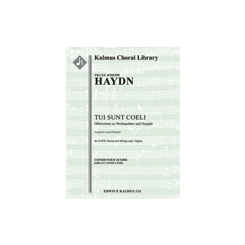 Tui Sunt Coeli: [Aus dem Danklied zu Gott, Hob. XXVc: 8, for SATB Chorus/Keyboard] [Org (in sc, opt.