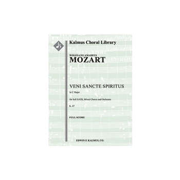 Veni Sancte Spiritus, K. 47 [0.2.0.0: 2.2.0.0: Timp: Org: Str (4-4-3-3-3 in set): Soli SATB: Mix Cho