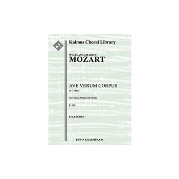 Ave Verum Corpus, K. 618 [Org: Str (4-4-3-3-3 in set): Mix Chorus]