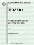 Vesperae Solennes de Confessore, K. 339 [0.0.0.1: 0.2.3.0: Timp: Org: Str (4.4.0.3.3): Solo SATB.Mix