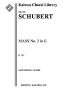 Mass No. 2 in G, D. 167 (1815) [Mass, Orchestra Accompaniment]