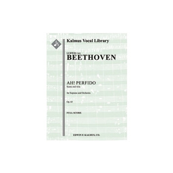Ah! Perfido, Op. 65 [1.0.2.2: 2.0.0.0: Str (4-4-3-3-3 in set): Solo Soprano]