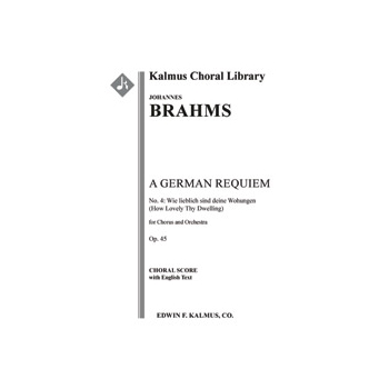 German Requiem, A, Op. 45 (Ein Deutsches Requiem), No. 4: Wie lieblich sind deine Wohungen (How Love