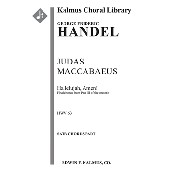 Judas Maccabaeus, HWV 63, Act III, Final Chorus: Hallelujah, Amen [Detailed Instrumentation: 0.2.0.1