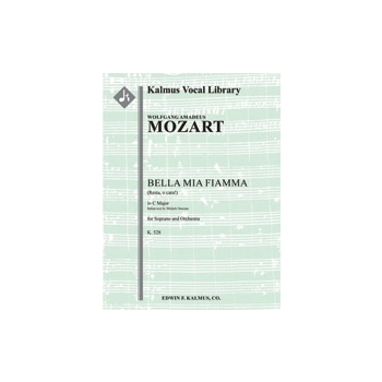 Bella mia fiamma (Resta, o cara!), K. 528 [1.2.0.2 : 2.0.0.0: Str (4.4.3.3.3 in set): Solo Sop]