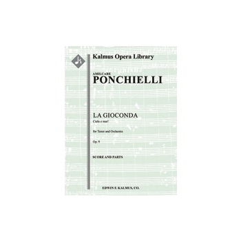 La Gioconda: Act II (tenor): Cielo e mar [2.2.2.2: 4.1.0.0: Timp: Hp: Str (4-4-3-3-3 in set): Tenor