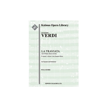 La Traviata: Act I Finale, Scena ed Aria: Ah fors' e lui; Sempre libera (soprano) (excerpt) [2+Picc.