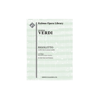 Rigoletto: Act III, Aria: La donna e mobile (tenor) [1+Picc.2.2.2: 4.2.3.1: Str (4.4.3.3.3 in set):
