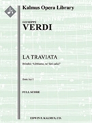 La Traviata: Brindisi Libbiamo [1+1, 2, 2, 2 - 4, 2, 3, 1, timp, str, mx chor]