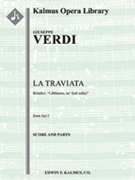 La Traviata, Act I, Brindisi: Libbiamo, ne'lieti [1+1, 2, 2, 2 - 4, 2, 3, 1, timp, str, mx chor]