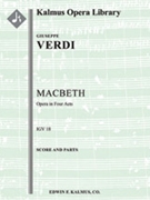 Macbeth (1865 version) [1+1, 2, 2, 2 - 4, 2, 4, 0, timp, perc, hp, str (2.2.1.1.1)vocal soli (10 rol