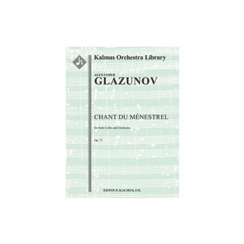 Chant du Menestrel, Op. 71 [2+Picc.2.2.2: 2.0.0.0: Str (9.8.7.6.5 in set): Solo Vc in set]