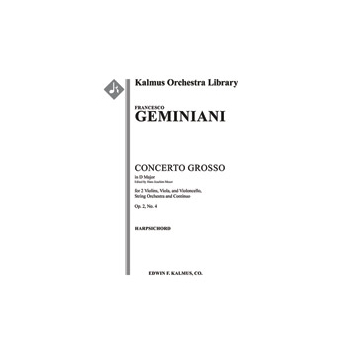 Concerto Grosso in D, Op. 2, No. 4 [(Ripieno/Concertante parts combined): Str (4-4-3-3-3 in set): C