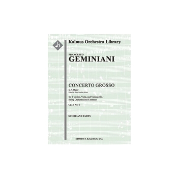 Concerto Grosso in A, Op. 2 No. 6 [(Ripieno/Concertante parts combined): Str (4-4-3-3-3 in set): Co