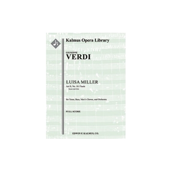 Luisa Miller; Act II, Finale: (includes Quando le sere al placido) [2+Picc.2.2.2: 4.2.3+BsTbn.1: Tim