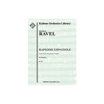 Rapsodie Espagnole, M. 54 [2+2Picc.2+EH.2+BCl.3: Sarrusophone: 4.3.3.1: Timp:Perc(7-8): 2Hp: Cel: St